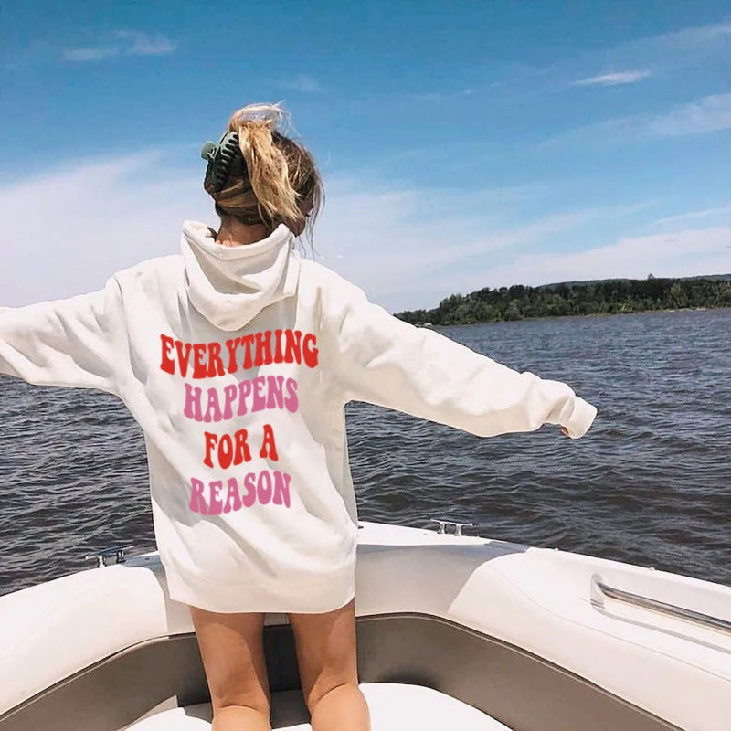 Every Happens For A Reason Letter Peripheral Back Printed Sweatshirt Hoodie - WOMONA.COM