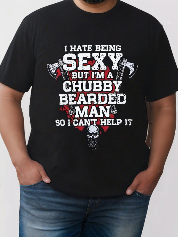 Camiseta de moda de verano para hombre, Odio la sensualidad, pero soy un hombre gordito y barbudo, camiseta estampada, top holgado de gran tamaño adecuado para hombres altos, talla grande