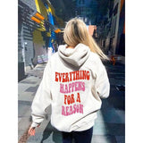 Every Happens For A Reason Letter Peripheral Back Printed Sweatshirt Hoodie - WOMONA.COM