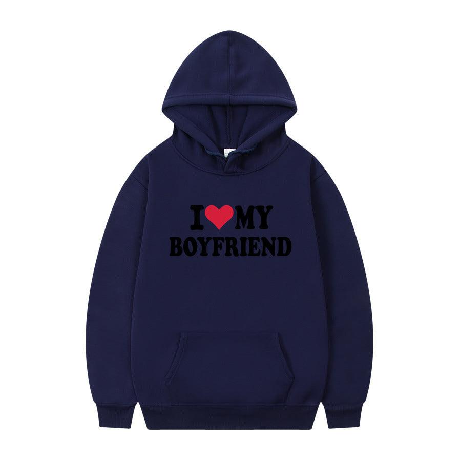 I Love My Boyfriend Print Hoodie Sweatshirt Pullover - WOMONA.COM