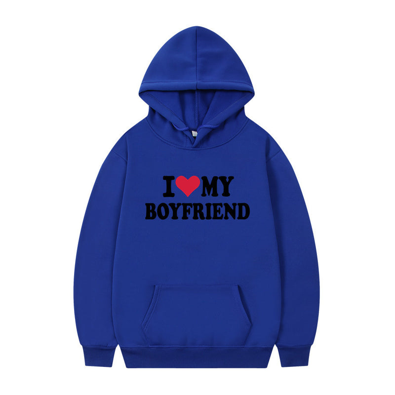 I Love My Boyfriend Print Hoodie Sweatshirt Pullover