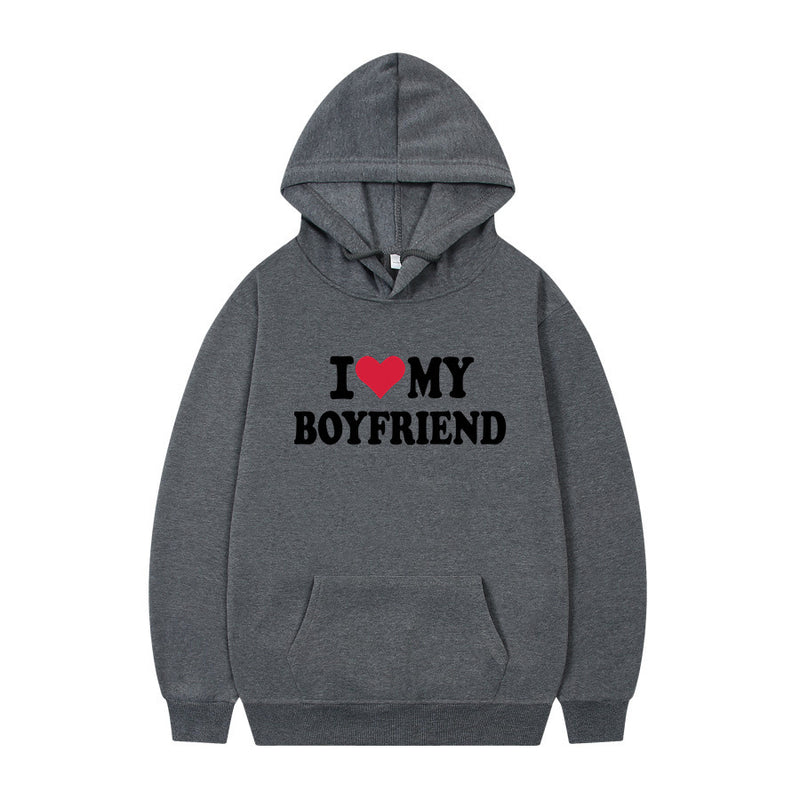 I Love My Boyfriend Print Hoodie Sweatshirt Pullover