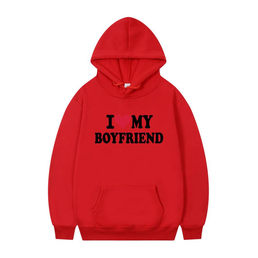 I Love My Boyfriend Print Hoodie Sweatshirt Pullover - WOMONA.COM
