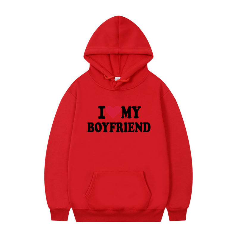 I Love My Boyfriend Print Hoodie Sweatshirt Pullover