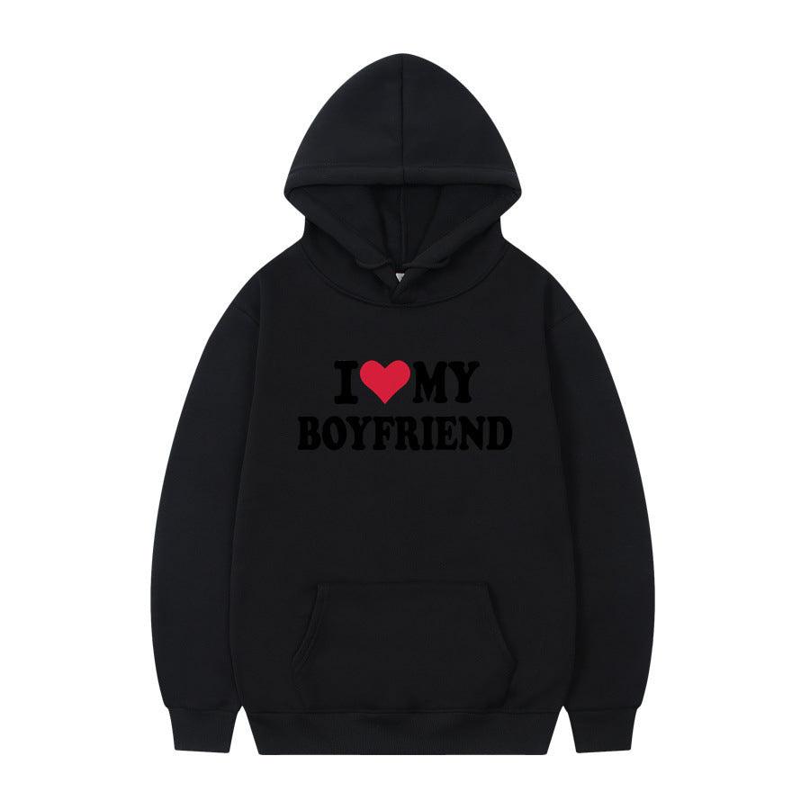 I Love My Boyfriend Print Hoodie Sweatshirt Pullover - WOMONA.COM