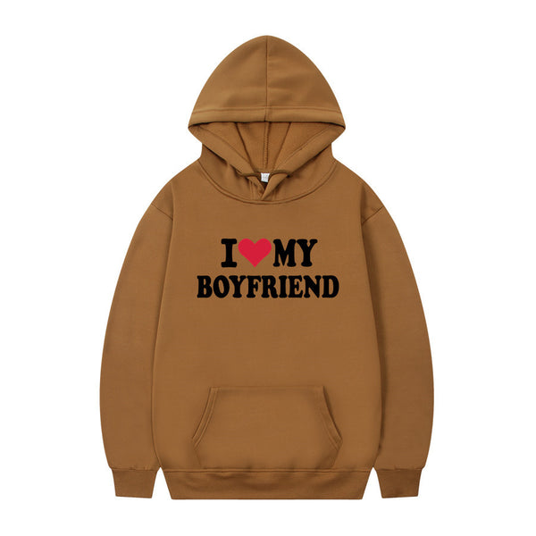 I Love My Boyfriend Print Hoodie Sweatshirt Pullover