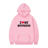 I Love My Boyfriend Print Hoodie Sweatshirt Pullover