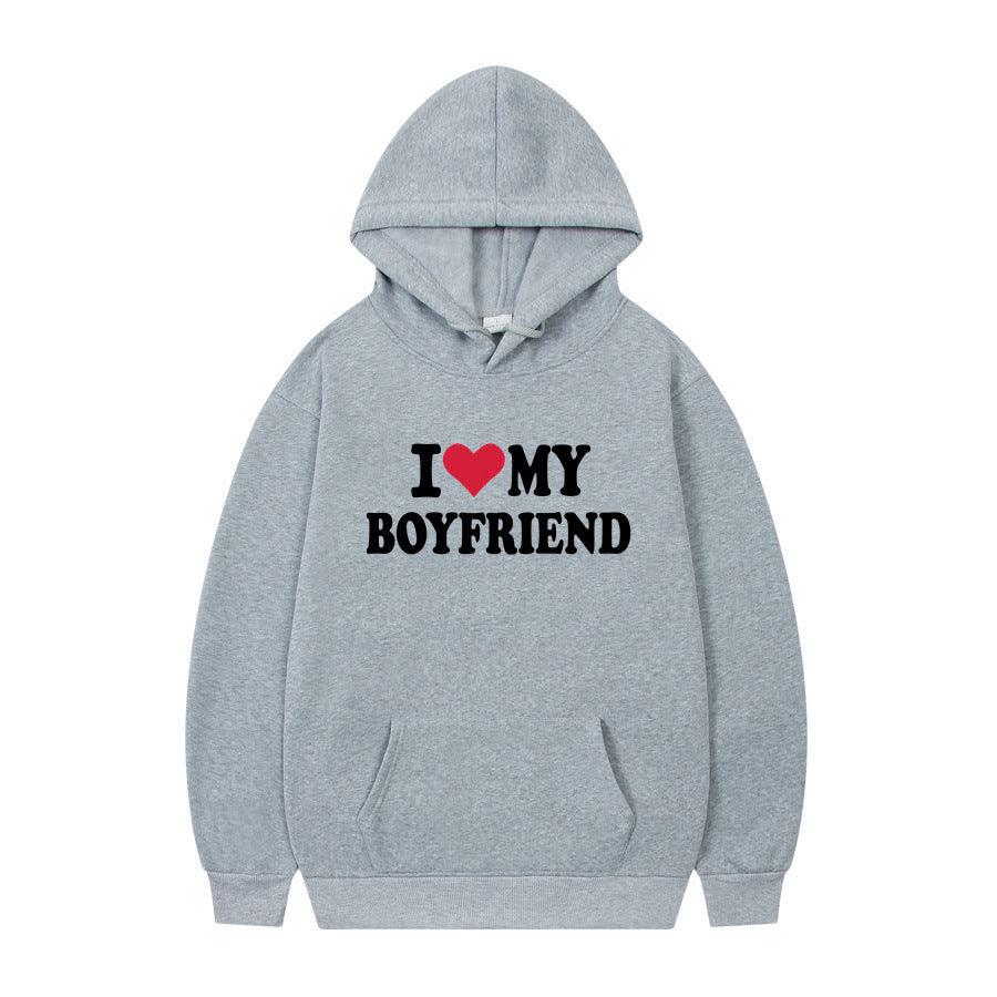 I Love My Boyfriend Print Hoodie Sweatshirt Pullover - WOMONA.COM